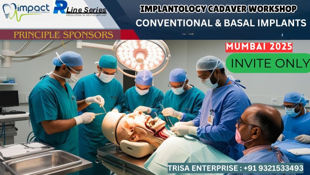 CADAVER WORKSHOP ON CONVENTIONAL & BASAL IMPLANTS